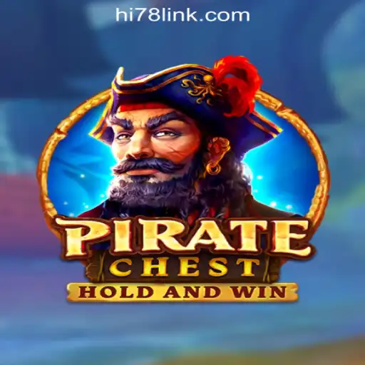 PirateChest: The Captivating Adventure Awaits with Hi78.com Oficial Slots Brasil #1